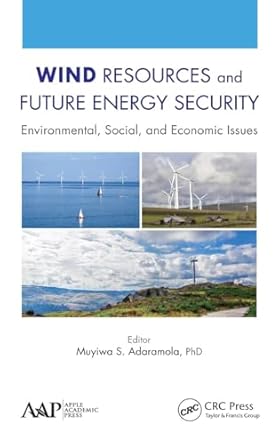 wind resources and future energy security environmental social and economic issues 1st edition muyiwa