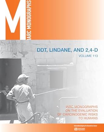 ddt lindane and 2 4 d 1st edition international agency for research on cancer 9283201515, 978-9283201519