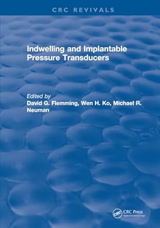 indwelling and implantable pressure transducers 1st edition d g flemming 1315894416, 978-1315894416