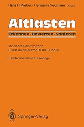 altlasten erkennen bewerten sanieren 1st edition hans h weber hermann neumaier ,hermann neumaier 354056196x,