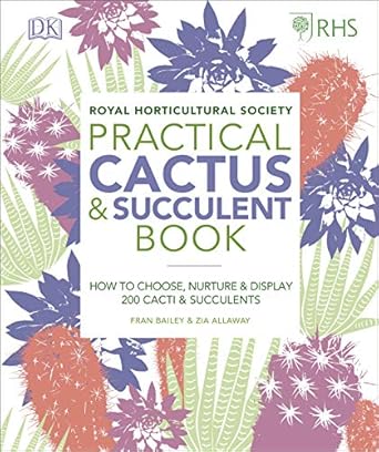 rhs practical cactus and succulent book 1st edition fran bailey ,zia allaway 0241341140, 978-0241341148