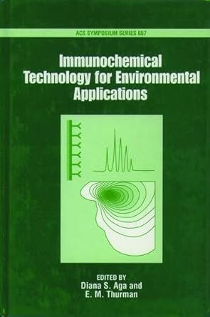 immunochemical technology for environmental applications 1st edition diana s aga ,e michael thurman