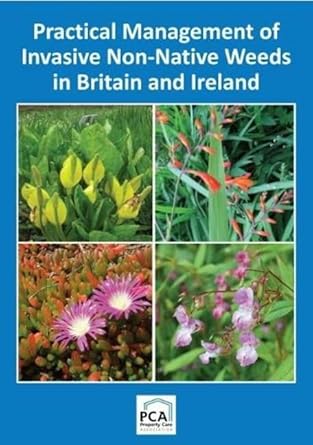 Practical Management Of Invasive Non Native Weeds In Britain And Ireland 2018