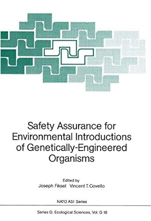 safety assurance for environmental introductions of genetically engineered organisms 1st edition joseph