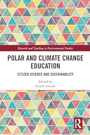 polar and climate change education 1st edition gisele arruda 1032782439, 978-1032782430