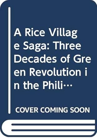 a rice village saga three decades of green revolution in the philippines 1st edition m hayami, y kikuchi