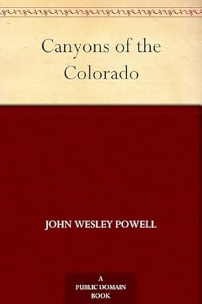 canyons of the colorado 1st edition john wesley powell 1022926276, 978-1022926271