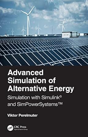advanced simulation of alternative energy simulation with simulink and simpowersystems 1st edition viktor m