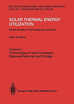 solar thermal energy utilization german studies on technology and applications volume 2 technologies of heat