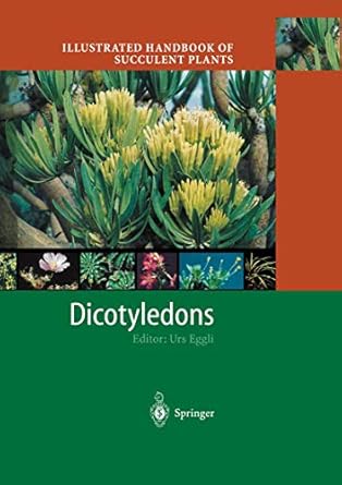 illustrated handbook of succulent plants dicotyledons 1st edition urs eggli 3540419667, 978-3540419662