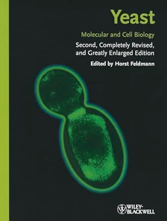 yeast molecular and cell biology 1st edition horst feldmann 3527332529, 978-3527332526