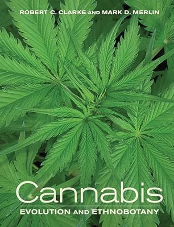 cannabis evolution and ethnobotany 1st edition robert clarke ,mark merlin 0520292480, 978-0520292482