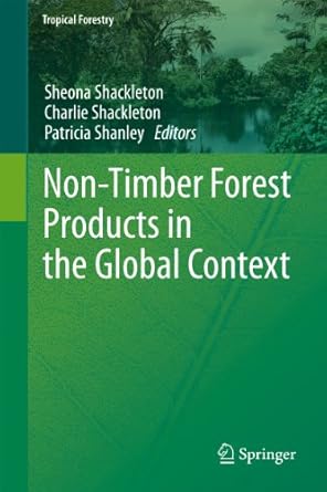 non timber forest products in the global context 1st edition sheona shackleton ,charlie shackleton ,patricia