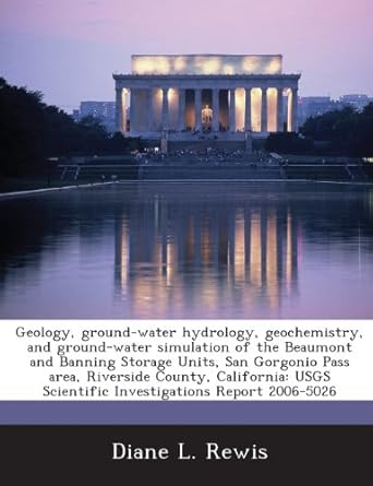 geology ground water hydrology geochemistry and ground water simulation of the beaumont and banning storage
