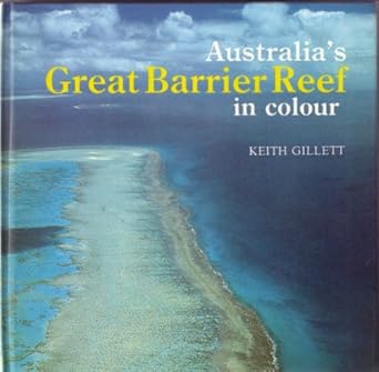 australias great barrier reef in colour 1st edition keith gillett 073010060x, 978-0730100607