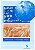 climate change and global crop productivity 1st edition k reddy ,harry hodges 0851994393, 978-0851994390