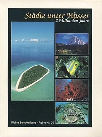 stadte unter wasser 2 milliarden jahre begleitheft zur gleichnamigen ausstellung im naturmuseum senckenberg
