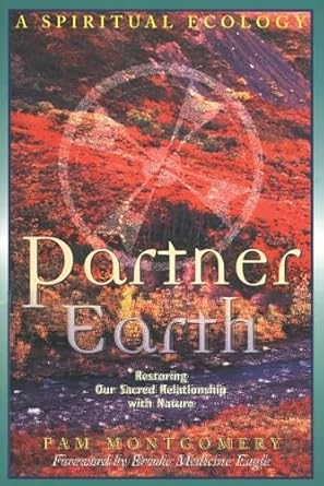 partner earth 1st edition pam montgomery 0892817410, 978-0892817412