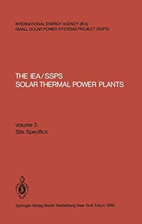 the iea/ssps solar thermal power plants facts and figures 1st edition paul kesselring ,clifford s selvage