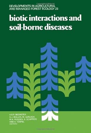 biotic interactions and soil borne diseases proceedings of the first conference of the european foundation