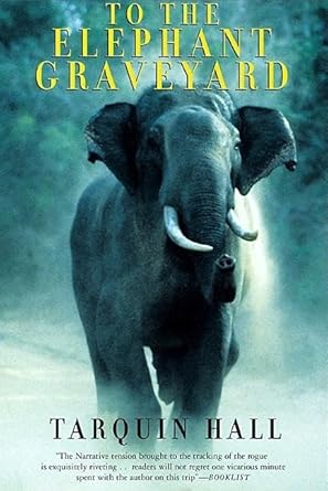 to the elephant graveyard 1st edition tarquin hall 0802138357, 978-0802138354