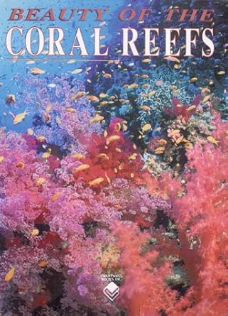beauty of the coral reefs 1st edition stephen frink ,william harrigan 0785811818, 978-0785811817