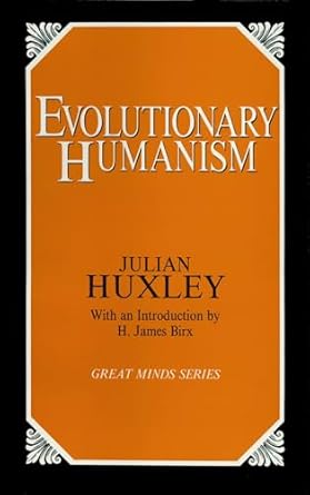 evolutionary humanism 1st edition julian s huxley 0879757787, 978-0879757786