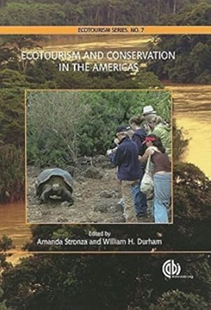 ecotourism and conservation in the americas 1st edition amanda stronza ,wiliiam durham 1845934008,