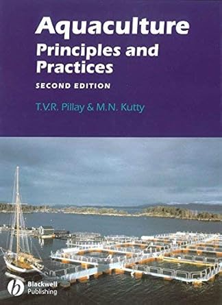 aquaculture principles and practices 1st edition t v r pillay 0852382022, 978-0852382028
