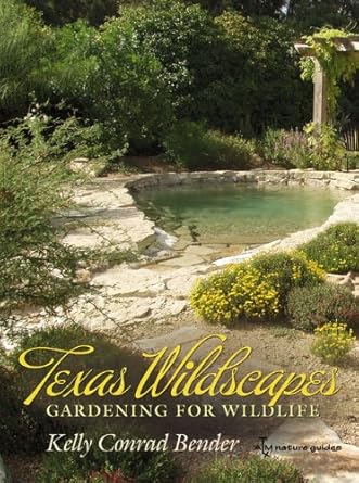 texas wildscapes gardening for wildlife texas aandm nature 1st edition ms kelly conrad simon 1603440852,