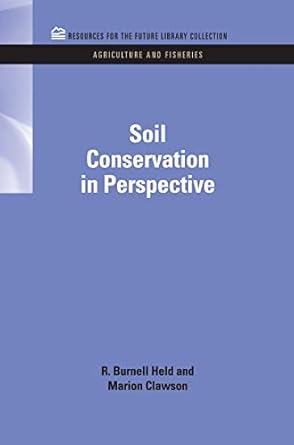 soil conservation in perspective 1st edition r burnell held ,marion clawson 1617260126, 978-1617260124