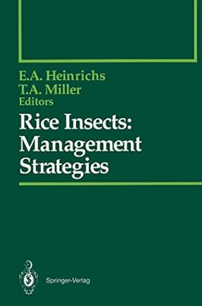 rice insects management strategies 1st edition e a heinrichs ,t a miller ,p caballero ,j a cheng ,a g cook ,t