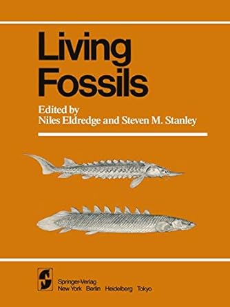 living fossils 1st edition n eldredge ,s m stanley 1461382734, 978-1461382737