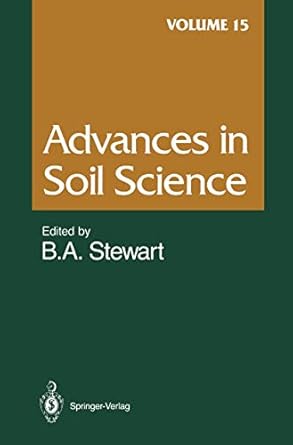 advances in soil science volume 15 1st edition j m barea ,j a a berkhout ,a bronger ,r lal ,j f power ,r