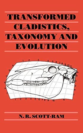 transformed cladistics taxonomy and evolution 1st edition n r scott ram 0521340861, 978-0521340861