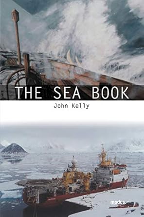 the sea book 1st edition fellow john kelly 0993525903, 978-0993525902