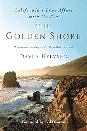 the golden shore californias love affair with the sea 1st edition david helvarg ,ted danson 1608684407,