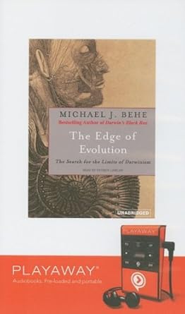 the edge of evolution the search for the limits of darwinism 1st edition michael j behe ,patrick lawlor