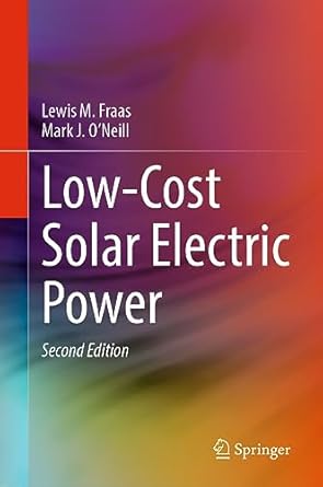 low cost solar electric power 1st edition lewis m fraas ,mark j o'neill 3031308115, 978-3031308116
