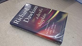 a devils chaplain reflections on hope lies science and love 1st edition richard dawkins 0618335404,