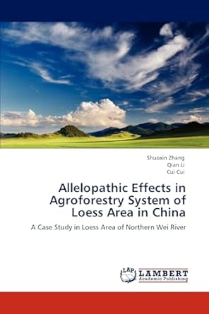 allelopathic effects in agroforestry system of loess area in china a case study in loess area of northern wei
