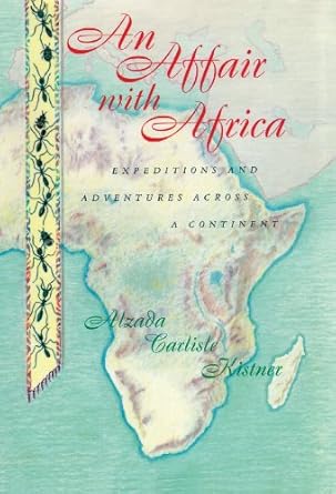 an affair with africa 1st edition alzada carlisle kistner ,c m herbert 0786119357, 978-0786119356