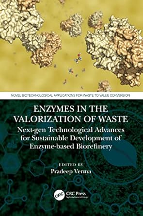 enzymes in the valorization of waste 1st edition pradeep verma 103203517x, 978-1032035178