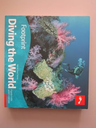 diving the world a guide to the worlds coral seas 1st edition beth tierney ,shaun tierney 1904777597,