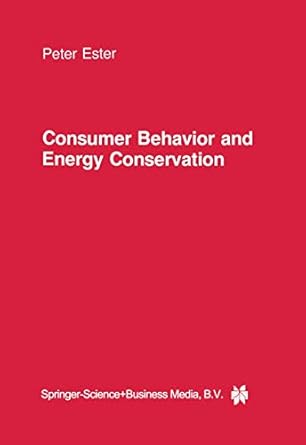consumer behavior and energy conservation a policy oriented experimental field study on the effectiveness of