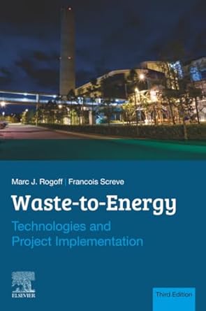 waste to energy technologies and project implementation 1st edition marc j rogoff ,francois screve