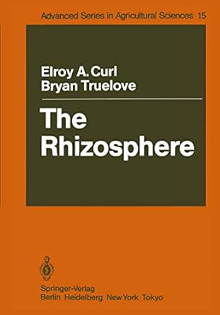 the rhizosphere 1st edition elroy a a curl ,bryan truelove 3642707246, 978-3642707247