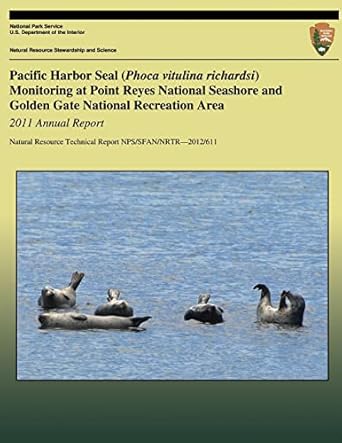 pacific harbor seal monitoring at point reyes national seashore and golden gate national recreation area 2011