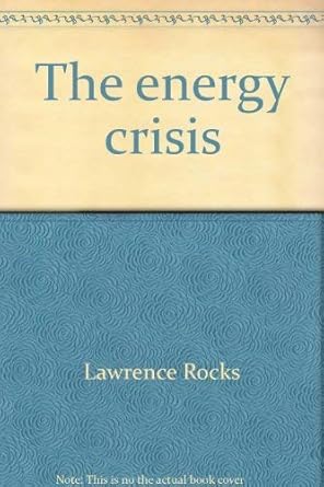 the energy crisis 1st edition richard p rocks, lawrence runyon 0517501651, 978-0517501658