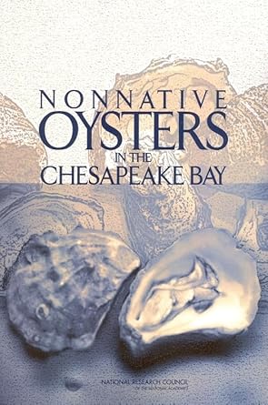 nonnative oysters in the chesapeake bay 1st edition national research council ,division on earth and life
